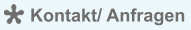 Kontakt/ Anfragen